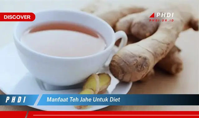 manfaat teh jahe untuk diet