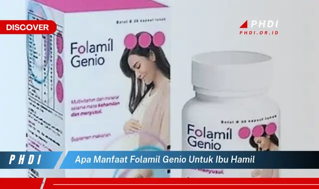 apa manfaat folamil genio untuk ibu hamil