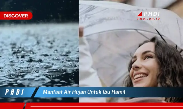 manfaat air hujan untuk ibu hamil