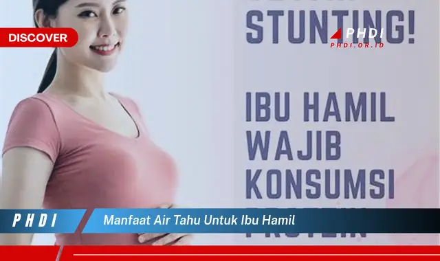 manfaat air tahu untuk ibu hamil