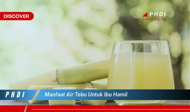 manfaat air tebu untuk ibu hamil