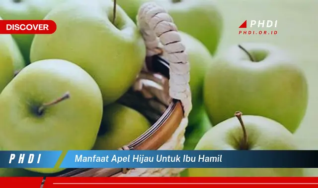 manfaat apel hijau untuk ibu hamil