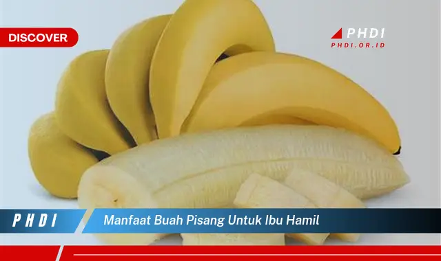 manfaat buah pisang untuk ibu hamil