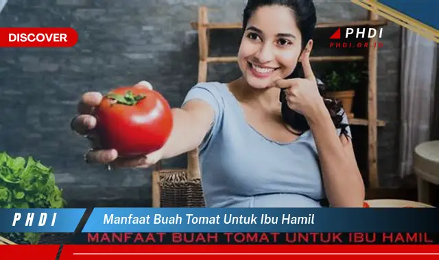 manfaat buah tomat untuk ibu hamil