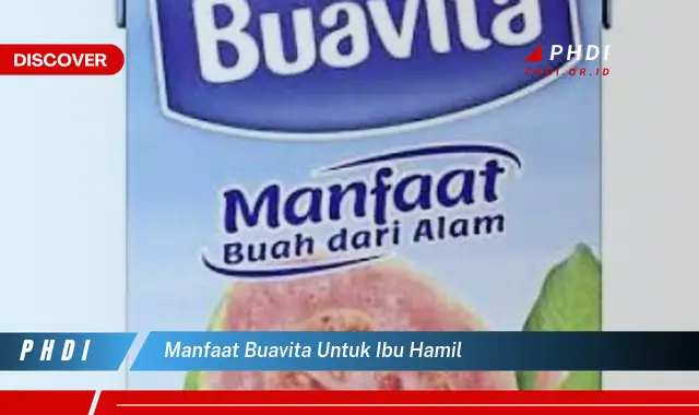 manfaat buavita untuk ibu hamil