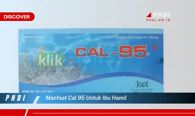 manfaat cal 95 untuk ibu hamil