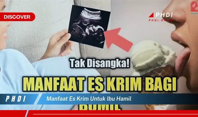 manfaat es krim untuk ibu hamil