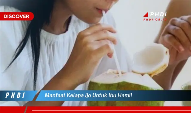 manfaat kelapa ijo untuk ibu hamil