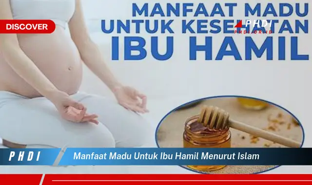 manfaat madu untuk ibu hamil menurut islam