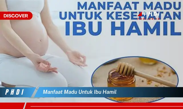 manfaat madu untuk ibu hamil