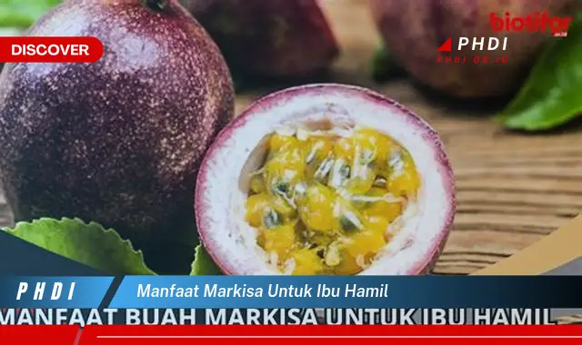 manfaat markisa untuk ibu hamil