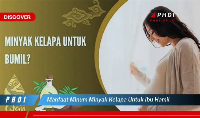 manfaat minum minyak kelapa untuk ibu hamil