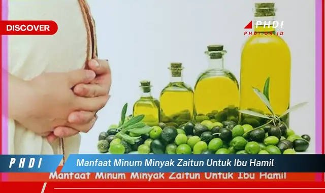 manfaat minum minyak zaitun untuk ibu hamil