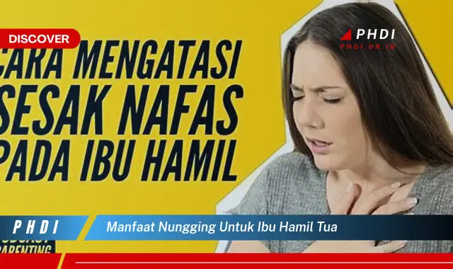 manfaat nungging untuk ibu hamil tua