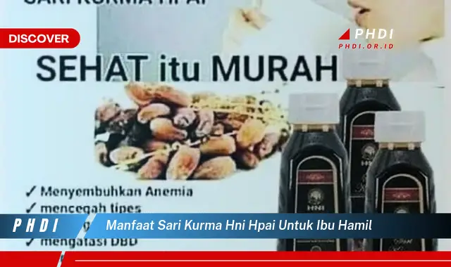 manfaat sari kurma hni hpai untuk ibu hamil