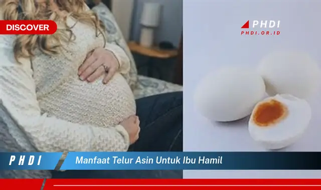 manfaat telur asin untuk ibu hamil