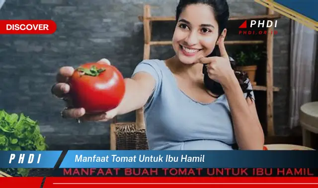 manfaat tomat untuk ibu hamil