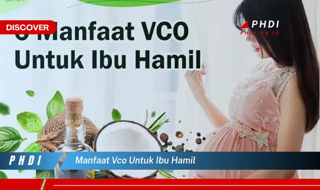 manfaat vco untuk ibu hamil