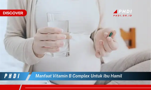 manfaat vitamin b complex untuk ibu hamil