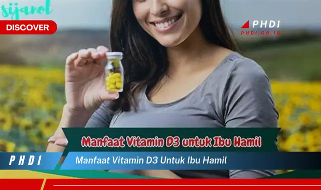 manfaat vitamin d3 untuk ibu hamil