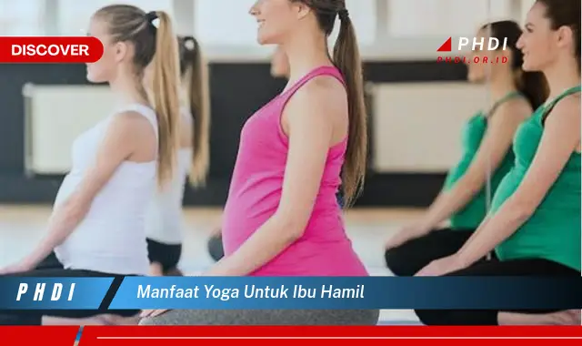 manfaat yoga untuk ibu hamil