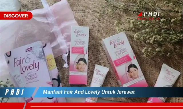 manfaat fair and lovely untuk jerawat