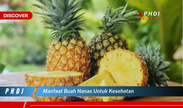 manfaat buah nanas untuk kesehatan