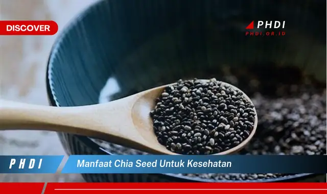 manfaat chia seed untuk kesehatan