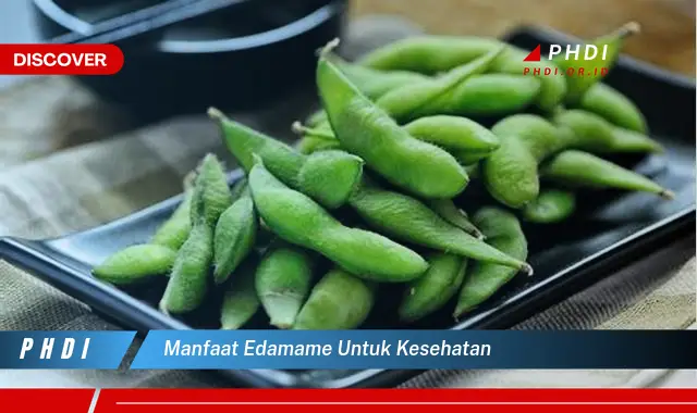 manfaat edamame untuk kesehatan