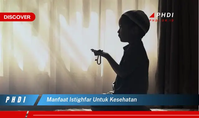 manfaat istighfar untuk kesehatan