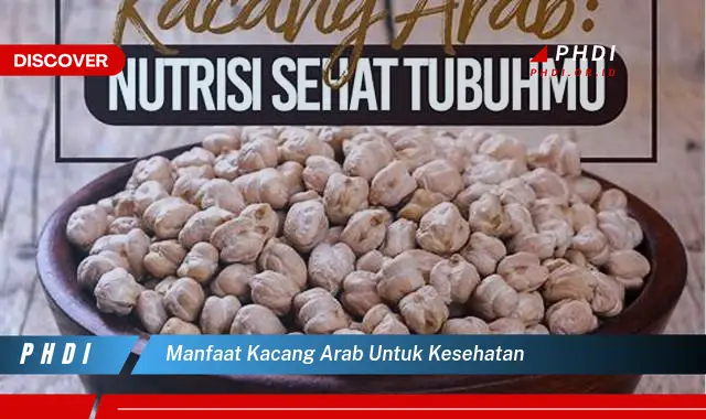 manfaat kacang arab untuk kesehatan