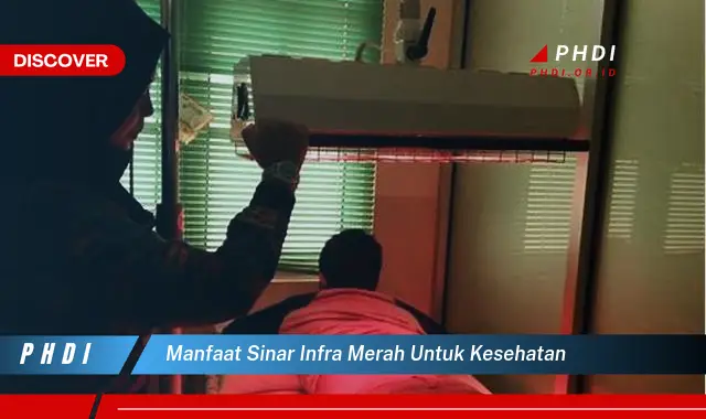 manfaat sinar infra merah untuk kesehatan