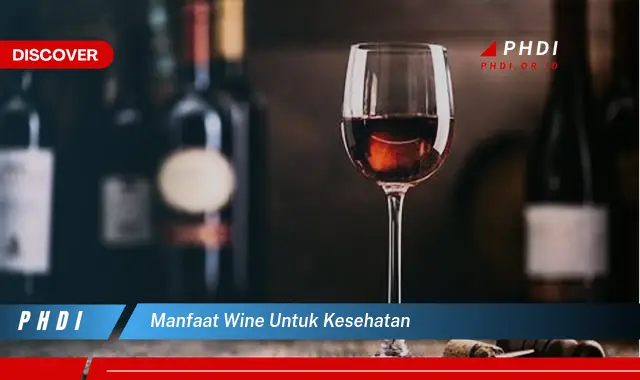 manfaat wine untuk kesehatan