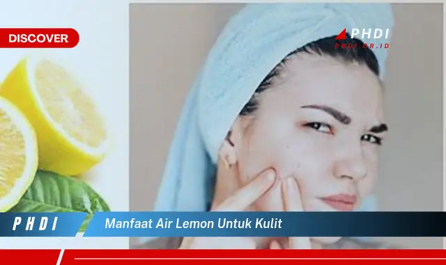 manfaat air lemon untuk kulit