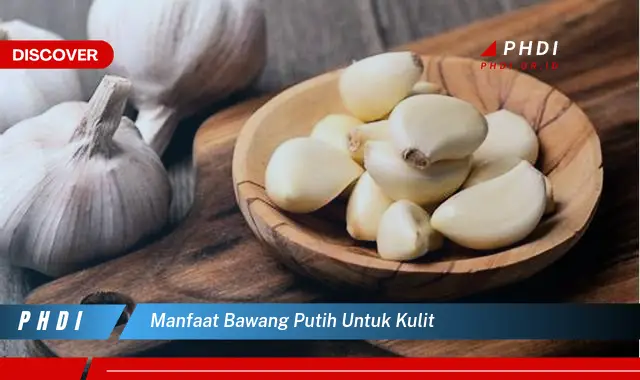 manfaat bawang putih untuk kulit