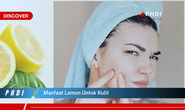 manfaat lemon untuk kulit