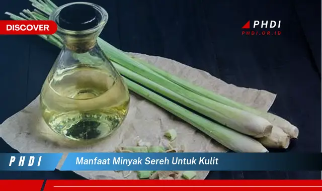 manfaat minyak sereh untuk kulit