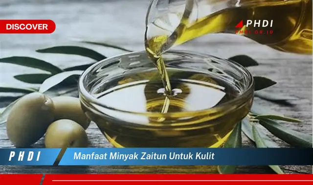 manfaat minyak zaitun untuk kulit