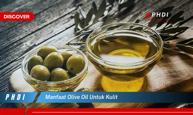 manfaat olive oil untuk kulit