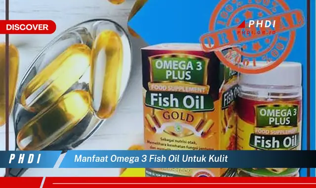 manfaat omega 3 fish oil untuk kulit