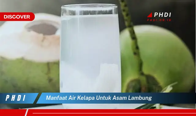 manfaat air kelapa untuk asam lambung