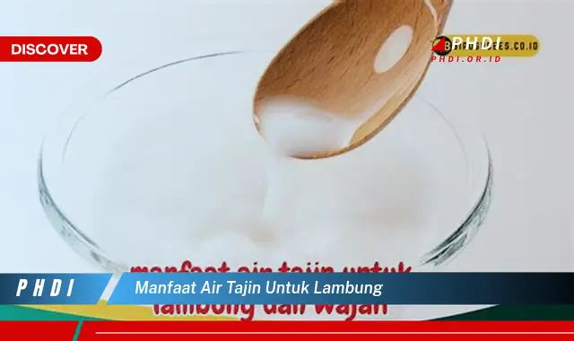 manfaat air tajin untuk lambung