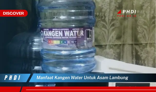 manfaat kangen water untuk asam lambung