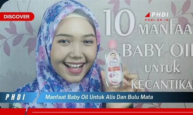 manfaat baby oil untuk alis dan bulu mata