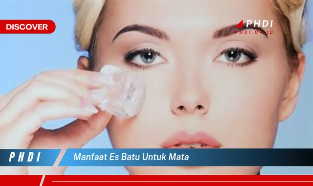 manfaat es batu untuk mata