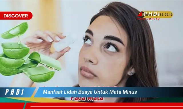 manfaat lidah buaya untuk mata minus