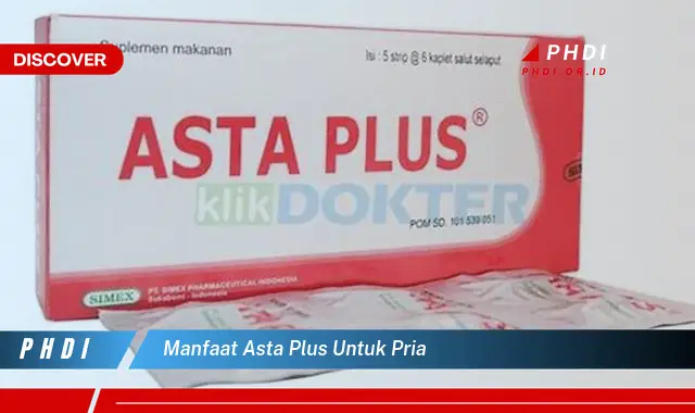 manfaat asta plus untuk pria