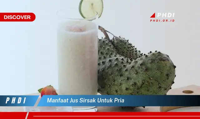 manfaat jus sirsak untuk pria