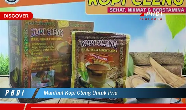 manfaat kopi cleng untuk pria