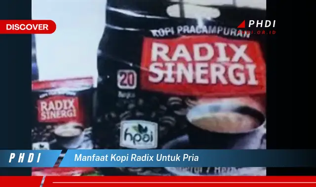 manfaat kopi radix untuk pria